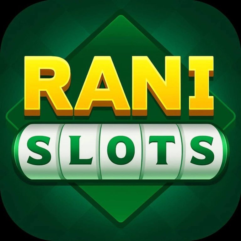 Rani Slots Apk Download & Get bonus ₹61
